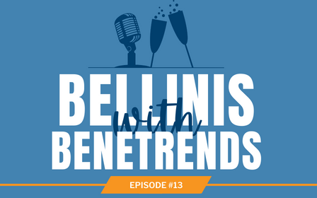 Bellinis with Benetrends Episode #13 Image Bellinis with Benetrends Episode #13