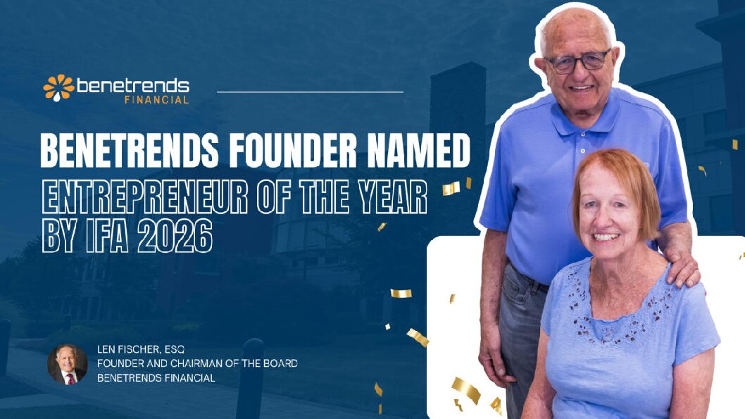 Benetrends Founder Len Fischer Named IFA Entrepreneur of the Year